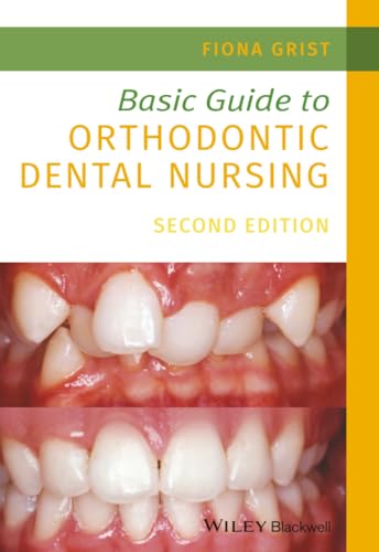 Basic Guide to Orthodontic Dental Nursing